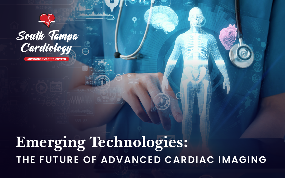 Emerging Technologies: The Future of Advanced Cardiac Imaging
