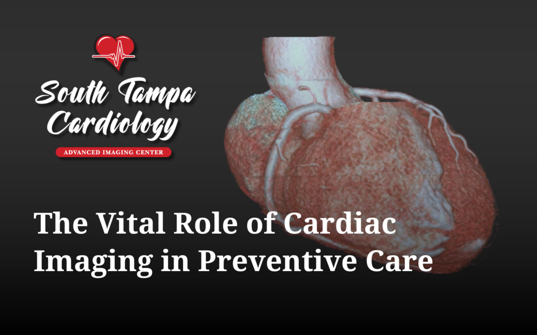 The Vital Role of Cardiac Imaging in Preventive Care